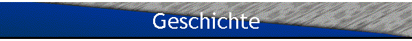 Geschichte
