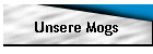 Unsere Mogs