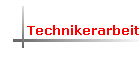 Technikerarbeit